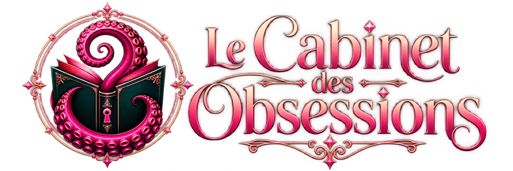 Le Cabinet des Obsessions